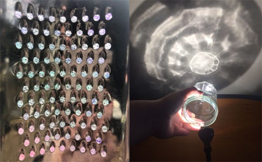 Two images: A shiny cheese grater reflects light as it is held up against colorful fabric. A flashlight is shining through a jar and projecting light patterns onto a wall.